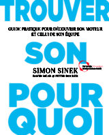 Trouver son pourquoi Simon Sinek Nouveaux Horizons