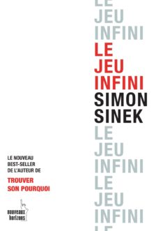 Le Jeu infini - Simon Sinek